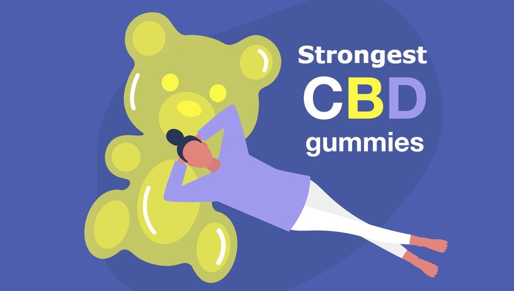 Strongest CBD Gummies