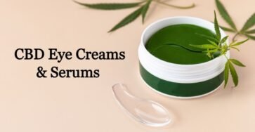 CBD Eye Creams & Serums