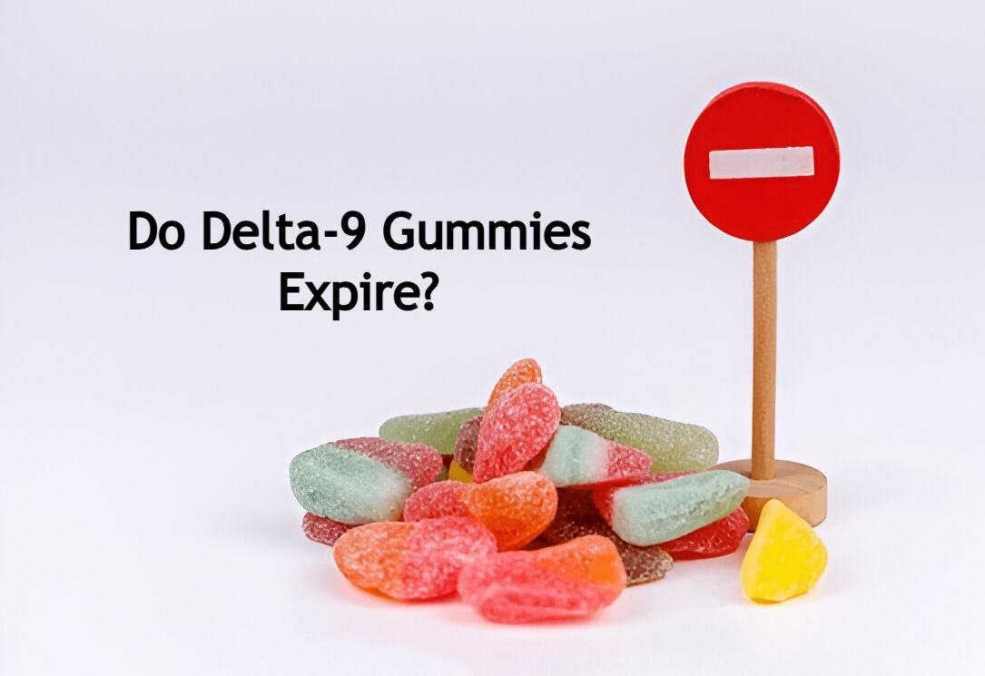 Do Delta-9 Gummies Expire?